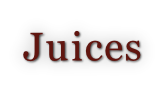Juices